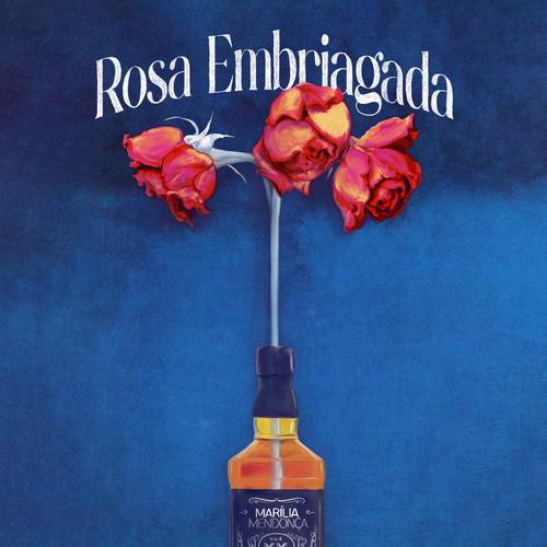 ROSA EMBRIAGADA -Marilia Mendonça - Troca de calçada - Deprê's cover