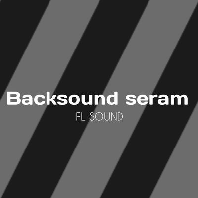 Backsound Seram's cover