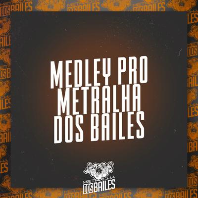 Medley pro Metralha dos Bailes By Mc Rennan, Dj Mano Lost's cover