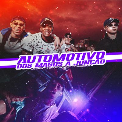 Automotivo dos Magos (Á Junçáo) By DJ Arana, MC LCKaiique, Mc 7 Belo's cover