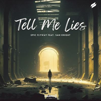 Tell Me Lies By Epic Flyway, Sam Knight's cover