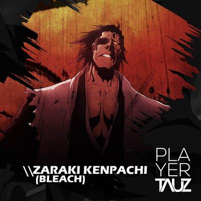 Zaraki Kenpachi (Bleach) By Tauz's cover