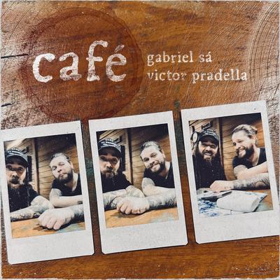 Café (Acústico) By Gabriel Sá, Victor Pradella's cover