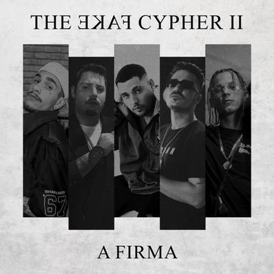 TheFakeCypher II By A FIRMA, Mozart Mz, Thiago Colt, Victor Fit, André Mol, Gabriel Maré's cover