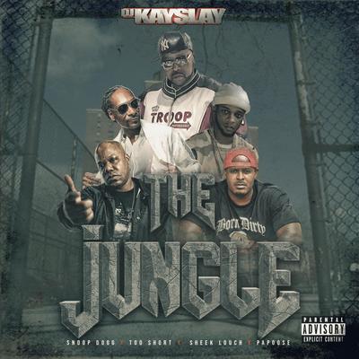 The Jungle By Too $hort, Sheek Louch, Papoose, DJ Kay Slay, Snoop Dogg's cover