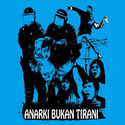 Anarki Bukan Tirani's cover