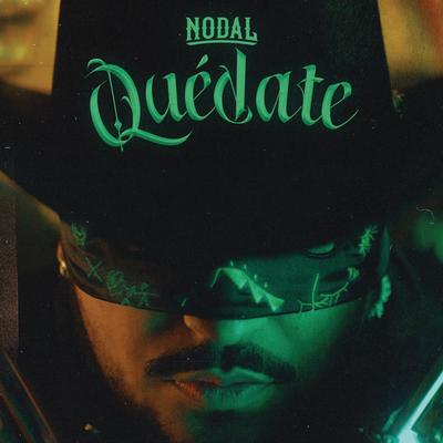 Quédate By Christian Nodal's cover