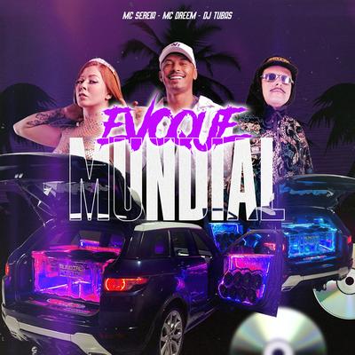 Evoque Mundial By DJ Tubas, Mc Sereia, Mc Dreem's cover