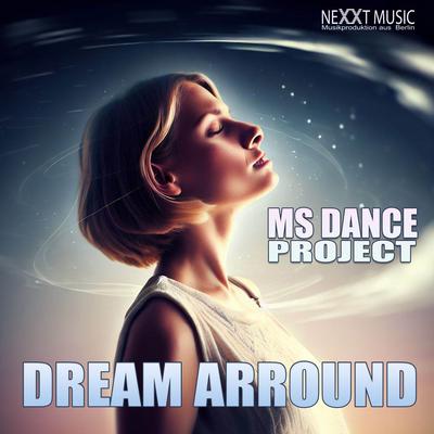 Dream Arround By MS Dance Project's cover
