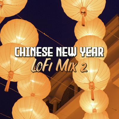 Chinese New Year (LoFi Mix 2)'s cover