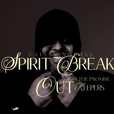 Spirit Break Out, from the Promise Keepers's cover