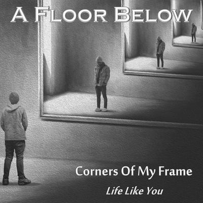 Life Like You By A Floor Below's cover