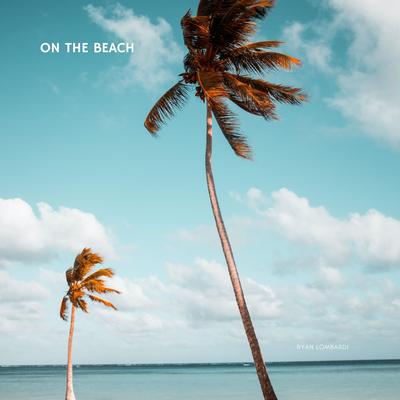 On The Beach By Ryan Lombardi's cover