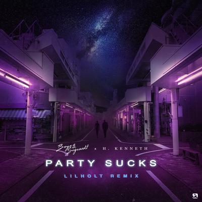 Party Sucks (Lilholt Remix) By Boye & Sigvardt, H. Kenneth, Lilholt's cover
