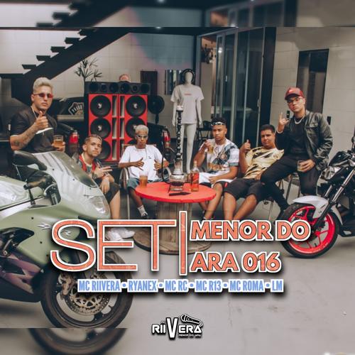 Set Menor do Ara 016 Official TikTok Music MC Riivera Ryanex Mc