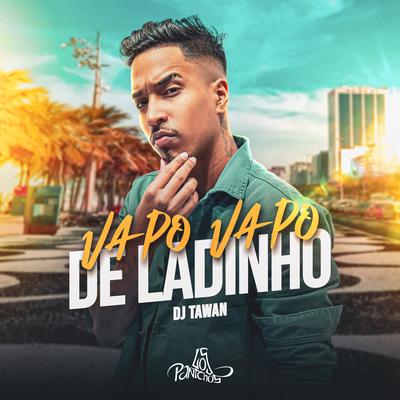 Vapo Vapo de Ladinho By DJ Tawan's cover