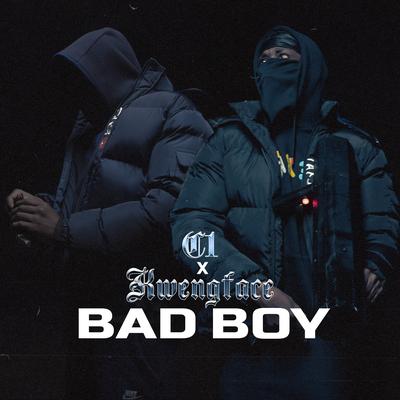 C1 / Kwengface - Bad Boy's cover