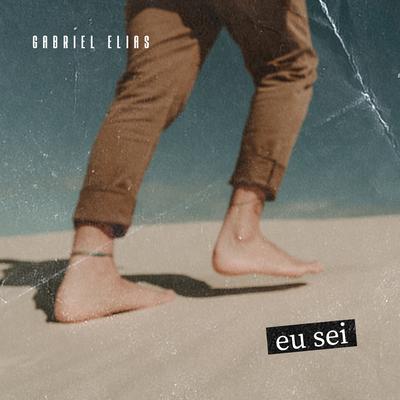 Eu Sei (Acústico) By Gabriel Elias's cover