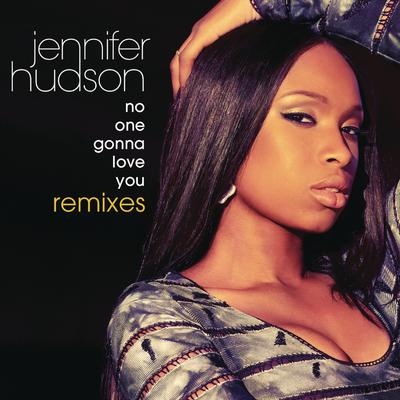 No One Gonna Love You Remixes's cover