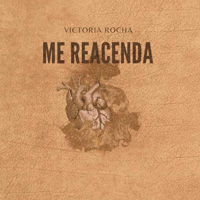 Me Reacenda By Victoria Rocha's cover