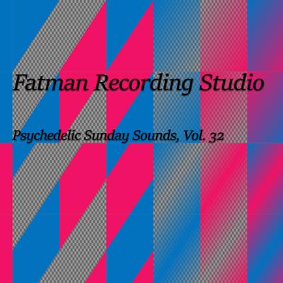 Psychedelic Sunday Sounds, Vol. 32's cover