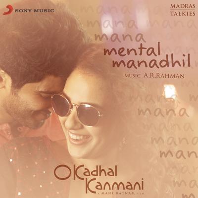 Mental Manadhil (From "O Kadhal Kanmani") By A.R. Rahman, Jonita Gandhi's cover