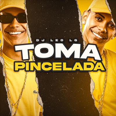 TOMA PINCELADA By Dj Leo Lg's cover