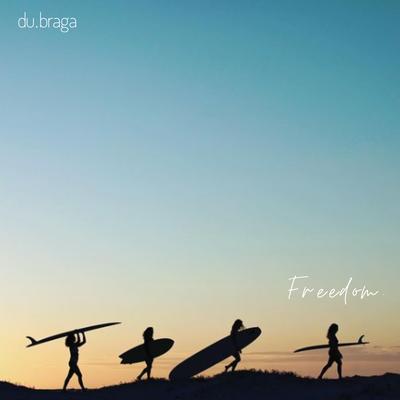 Freedom By Du Braga's cover