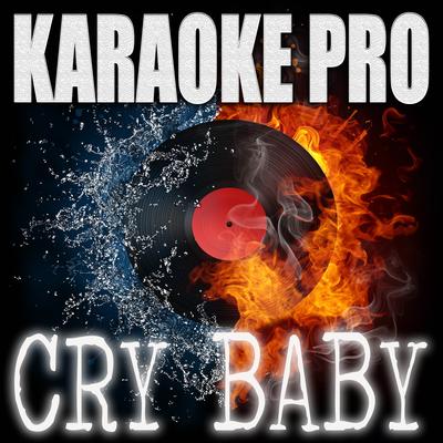 Cry Baby (Originally Performed by Megan Thee Stallion and DaBaby) (Instrumental Version) By Karaoke Pro's cover