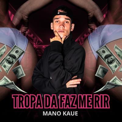 Tropa da Faz Me Rir By Mano Kaue's cover