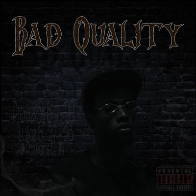 Bad Quality's cover