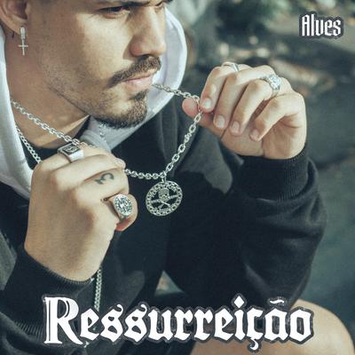 Ressurreição By Alves's cover