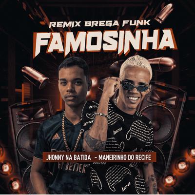 Famosinha (Remix Brega Funk)'s cover
