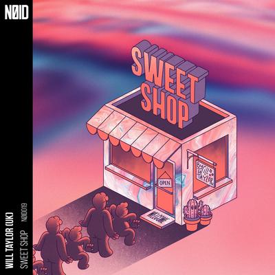 Sweet Shop (Radio Edit) By Will Taylor (UK)'s cover