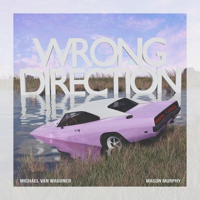 Wrong Direction By Mykyl, Mason Murphy's cover