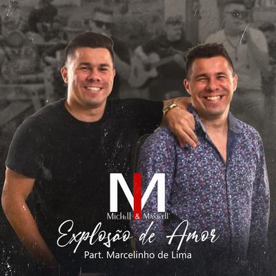 Explosão de Amor By Michell e Maxwell, Marcelinho De Lima's cover