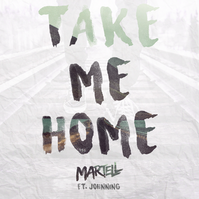 Take Me Home By Martell, Johnning's cover