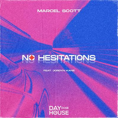 No Hesitations By Marcel Scott, Jordyn Kane's cover