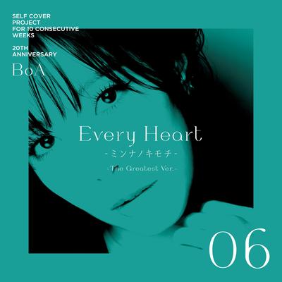 Every Heart -ミンナノキモチ- -The Greatest Ver.- By BoA's cover