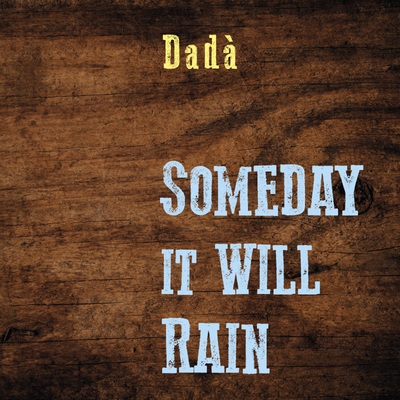 Someday it will rain's cover