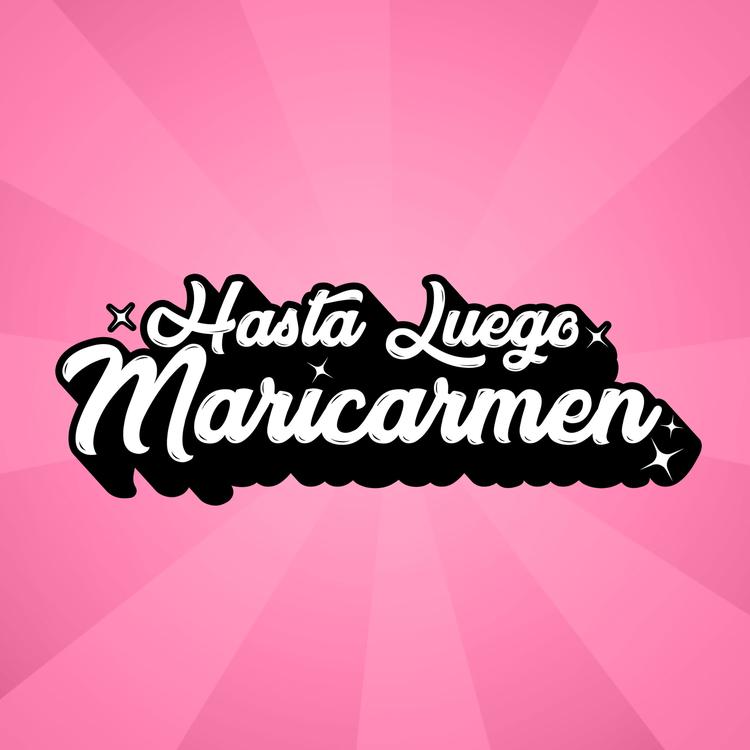 Hasta Luego Maricarmen's avatar image