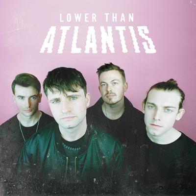 Here We Go By Lower Than Atlantis's cover