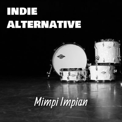 Mimpi Impian By Indie Alternative's cover