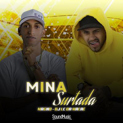 Mina Surtada By MC Magno, Lc de Macaé's cover