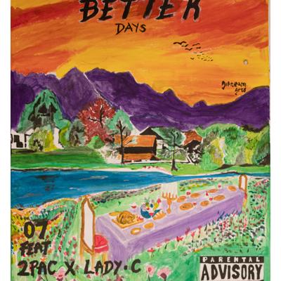 Better Days By 07, 2Pac, Lady C's cover