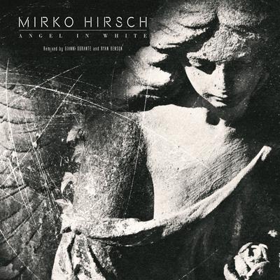 Angel in White (Gianni Durante Remix) By Mirko Hirsch's cover