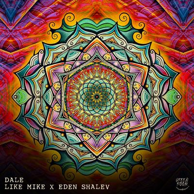 Dale By Dimitri Vegas & Like Mike, Eden Shalev's cover