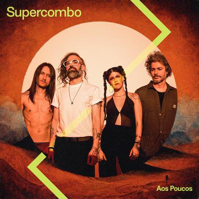 Aos Poucos By Supercombo's cover