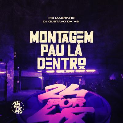 Montagem Pau Lá Dentro's cover