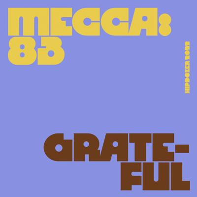 Grateful By Mecca:83's cover